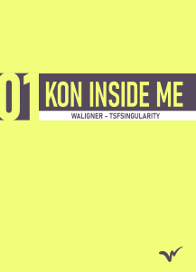 Kon inside Me (Bleach) [TSFSingularity , Waligner]